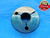 1" 27 UNS 2A THREAD RING GAGE 1.0 1.00 1.000 1.0000 NO GO ONLY P.D. = .9707 - DW17217AW2