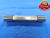 .8220 & .8240 PIN PLUG GAGE GO NO GO .8125 +.0095 OVERSIZE 13/16 21 mm .822 .824 - AS1982BB2