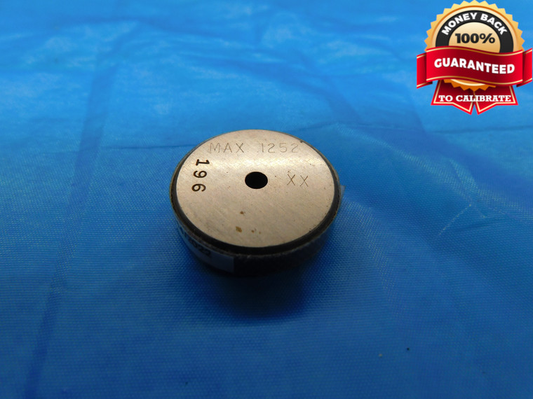 .1252 CLASS XX MASTER PLAIN BORE RING GAGE .1250 +.0002 OVERSIZE 1/8 3 mm - DW18427BR2