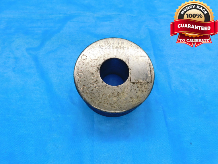 16.0215 CLASS X MASTER PLAIN BORE RING GAGE 16.000 +.021 OVERSIZE 16 mm .6308 - DW18552BB2