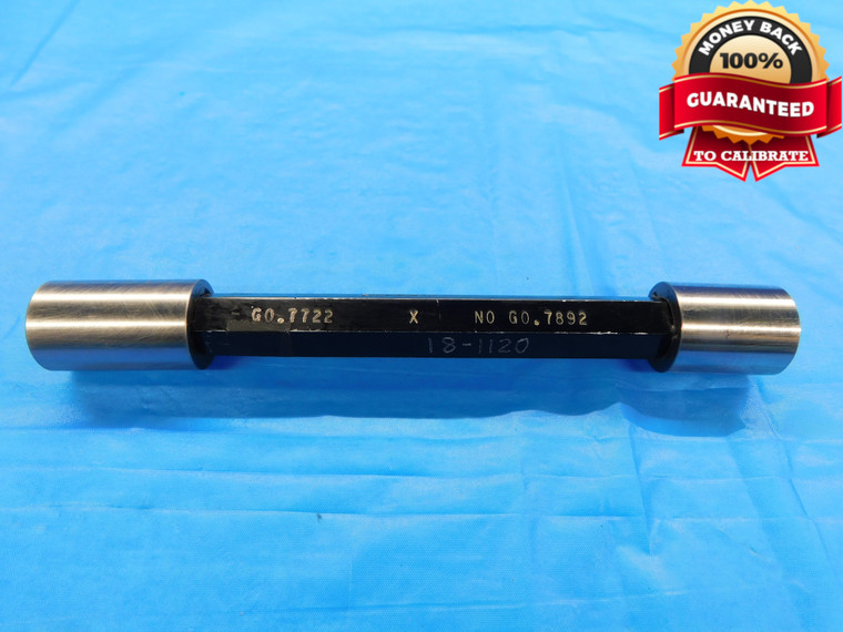.7722 & .7892 CLASS X PIN PLUG GAGE GO NO GO .7813 +.0079 OVERSIZE 25/32 20 mm - DW18611BB2