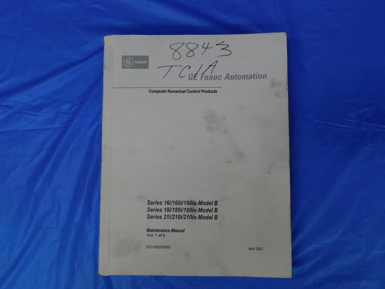 MAINTENANCE MANUAL VOL. 1 OF 2 SERIES 16i/160i/160iS-MODEL B 18i/180i/180iS - MB10190RDT