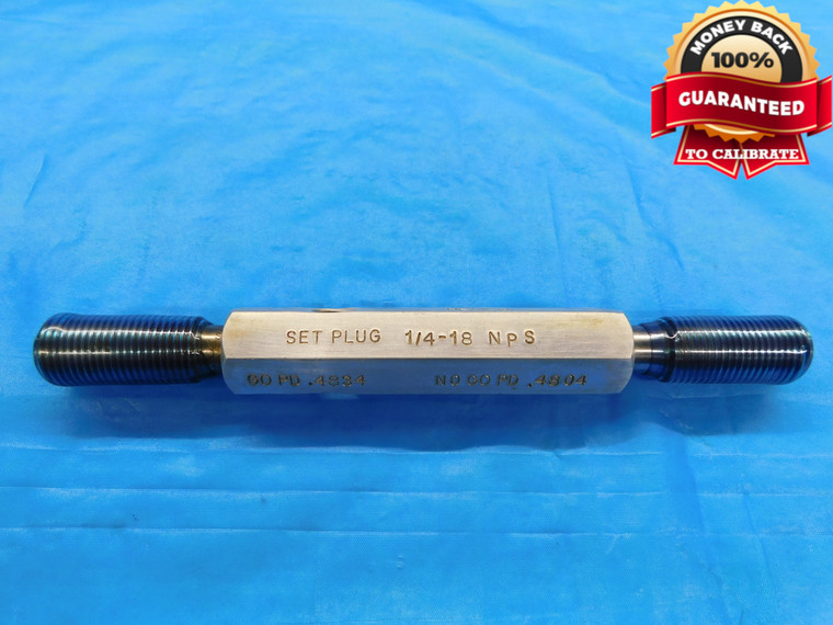 1/4 18 NPS SET PIPE THREAD PLUG GAGE .25 .250 GO NO GO P.D.'S = .4834 & .4804 - DW18668RD