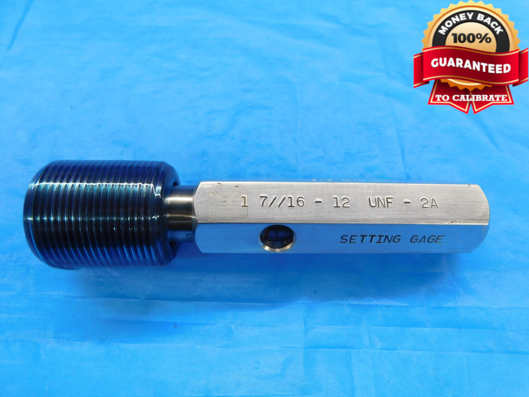 1 7/16 12 UNF 2A SET THREAD PLUG GAGE 1.4375 GO ONLY P.D. = 1.3816 INSPECTION - DW18683RD
