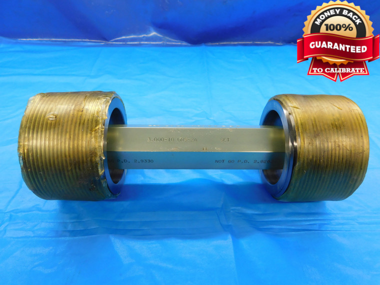 3" 10 UNS 2A SET THREAD PLUG GAGE 3.0 3.00 GO NO GO P.D.'S = 2.9330 & 2.9262 - DW18767BX2