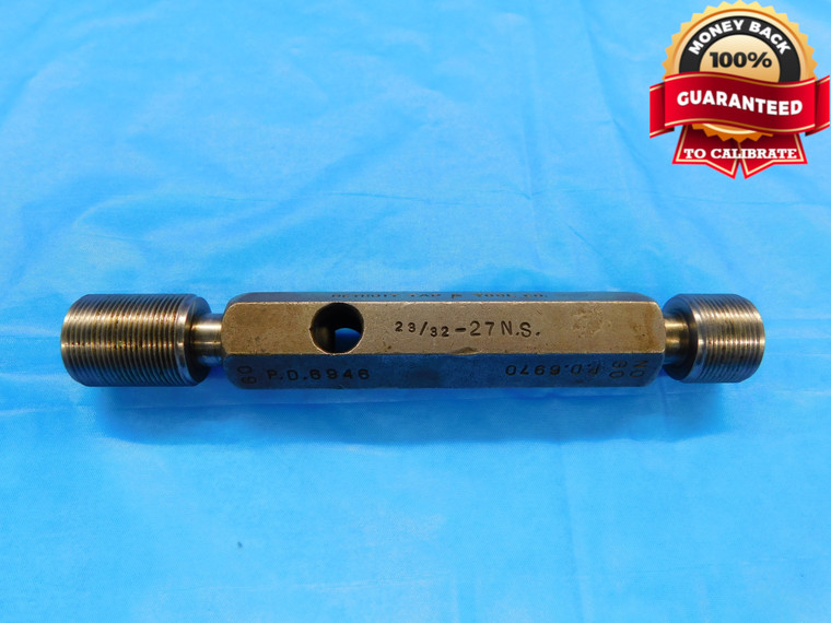 23/32 27 NS THREAD PLUG GAGE .71875 GO NO GO P.D.'S = .6946 & .6970 INSPECTION - DW18921RD