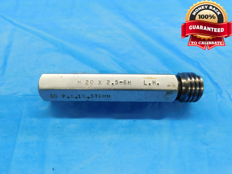 M20 X 2.5 6H LEFT HAND SPECIAL THREAD PLUG GAGE 20 NO GO ONLY P.D. = 18.600 - DW19075RD