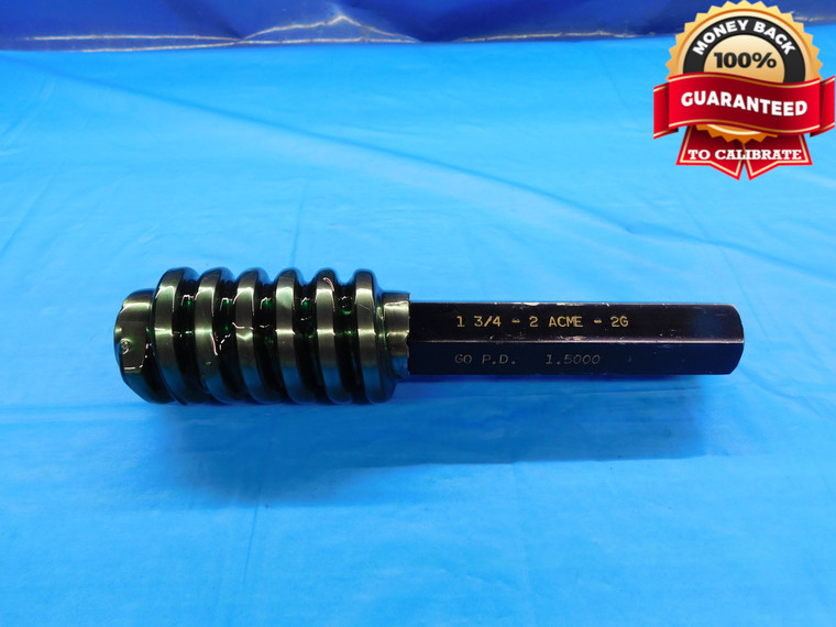1 3/4 2 ACME 2G THREAD PLUG GAGE 1.75 2.0 GO ONLY P.D. = 1.5000 INSPECTION CHECK - DW19443CD2