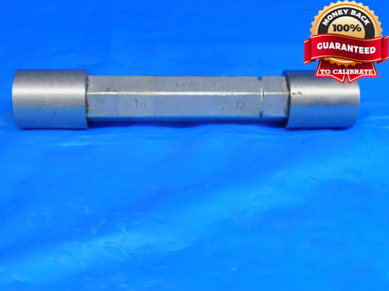 .8700 & .8720 PIN PLUG GAGE GO NO GO .8750 -.0030 UNDERSIZE 7/8 22 mm .870 .872 - CE0143BB2
