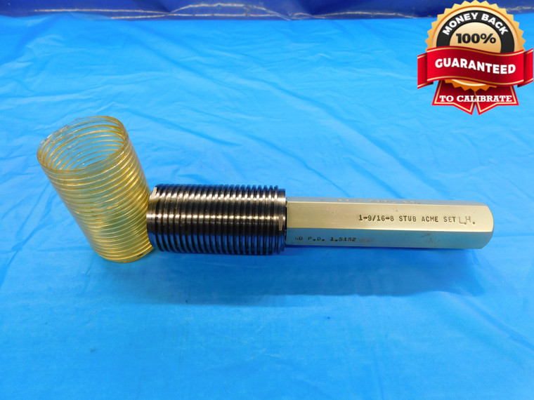 1 9/16 8 STUB ACME LEFT HAND SET THREAD PLUG GAGE 1.5625 GO ONLY P.D. = 1.5152 - DW19515BX2