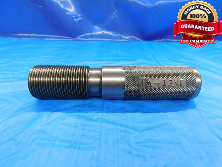 SHOP MADE 1 1/4 12 NF THREAD PLUG GAGE 1.25 1.250 1.2500 UNF INSPECTION CHECK - DW19599LVR