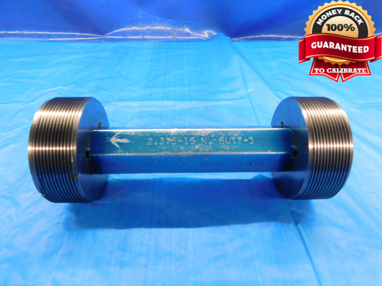 BUDGET 2 3/8 16 N BUTT 3 BUTTRESS THREAD PLUG GAGE 2.375 GO NOGO = 2.3375 2.3421 - DW19613BY2