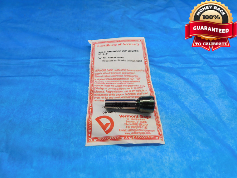 NEW CERTIFIED .448 64 UNS VERMONT THREAD PLUG GAGE NO GO ONLY P.D. = .4414 - DW19712LVR