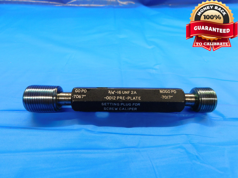 3/4 16 UNF 2A SCREW CALIPER-.0012 SET THREAD PLUG GAGE .75 GO NOGO = .7067 .7017 - DW19941CE2