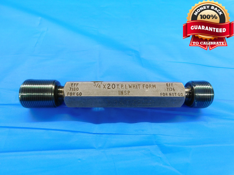 3/4 20 WHIT FORM SCREW CALIPER SET THREAD PLUG GAGE .75 GO NO GO = .7180 & .7136 - DW19967CE2