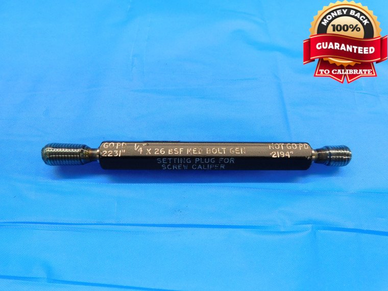 1/4 26 BSF MED BOLT GEN SCREW P/P SET THREAD PLUG GAGE .25 GO NOGO = .2231 .2194 - DW19990CE2