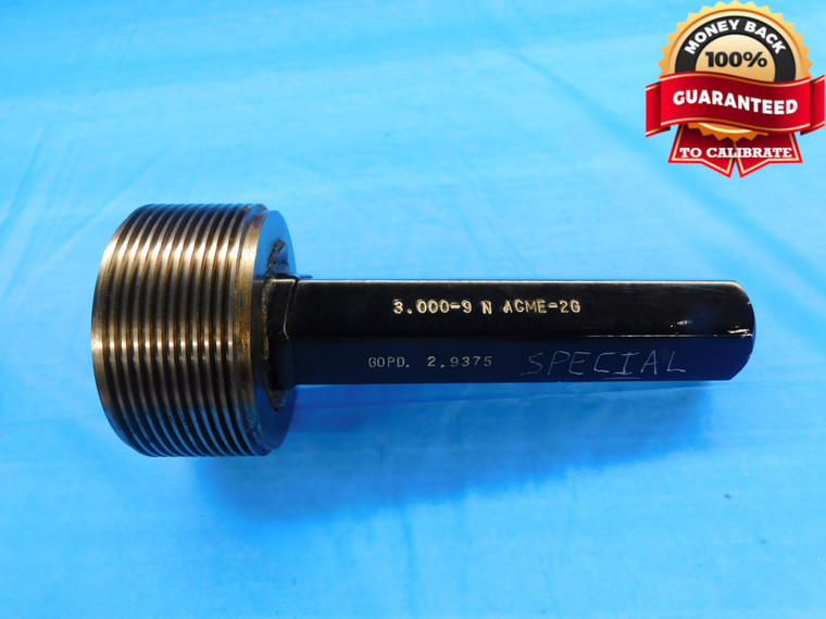 3" 9 N ACME 2G SPECIAL THREAD PLUG GAGE 3.0 3.00 3.000 GO ONLY P.D. = 2.9375 - DW20227CM2