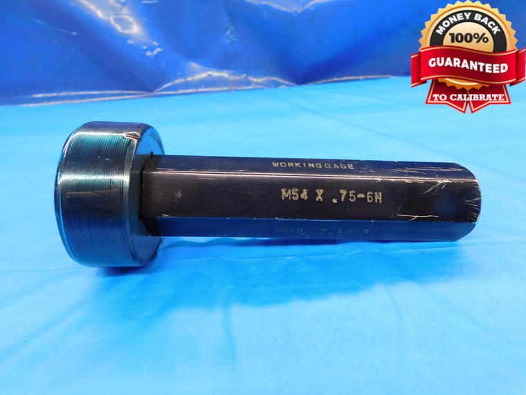 M54 X .75 GH METRIC THREAD PLUG GAGE 54 0.75 GO ONLY P.D. = 2.1068 INSPECTION - DW20222CM2