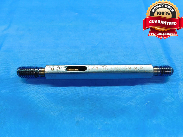 1/4 20 UNC 2B BEFORE PLATE THREAD PLUG GAGE .25 GO NO GO P.D.'S = .2187