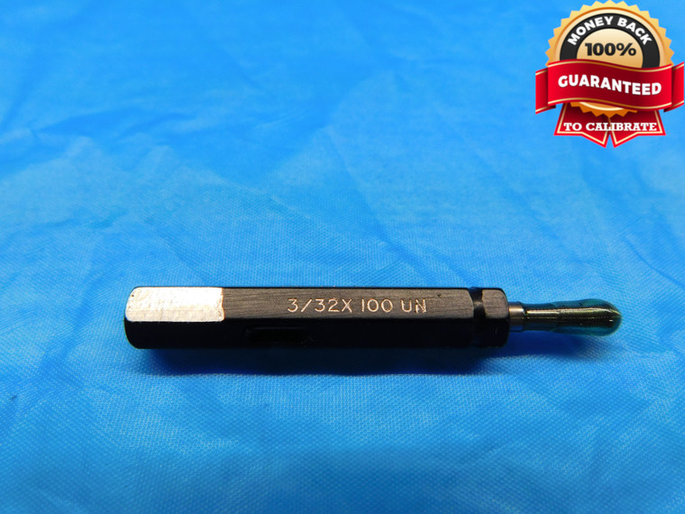 3/32 100 UN THREAD PLUG GAGE .09375 P.D. = .0905 2B 3B 3/32" x 100 INSPECTION - DW20673LVR