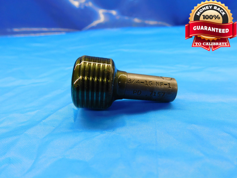 3/4 16 NF 1 THREAD PLUG GAGE .75 .750 .7500 NO GO ONLY P.D. = .7157 UNF-1 CHECK - DW20753LVR