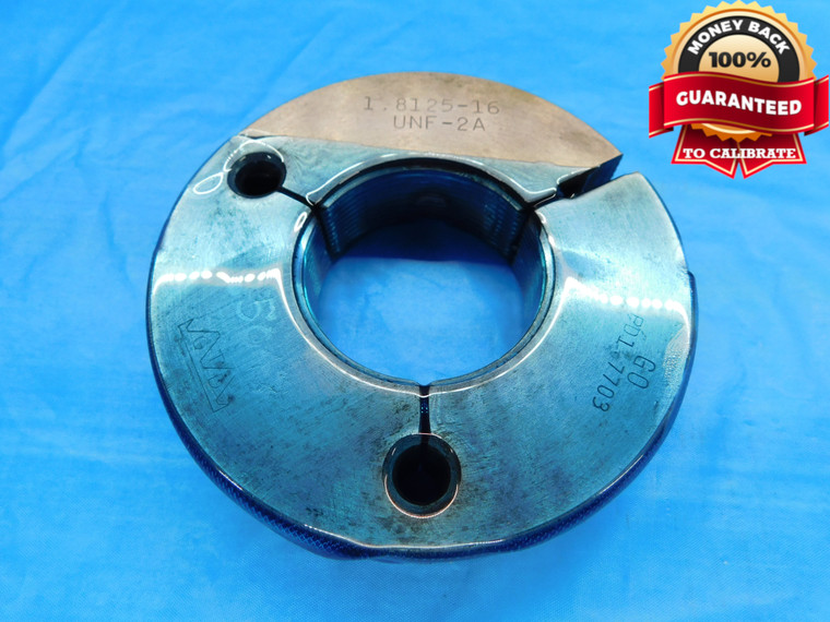 1 13/16 16 UNF 2A THREAD RING GAGE 1.8125 GO ONLY P.D. = 1.7703 INSPECTION CHECK - DW20927CR2