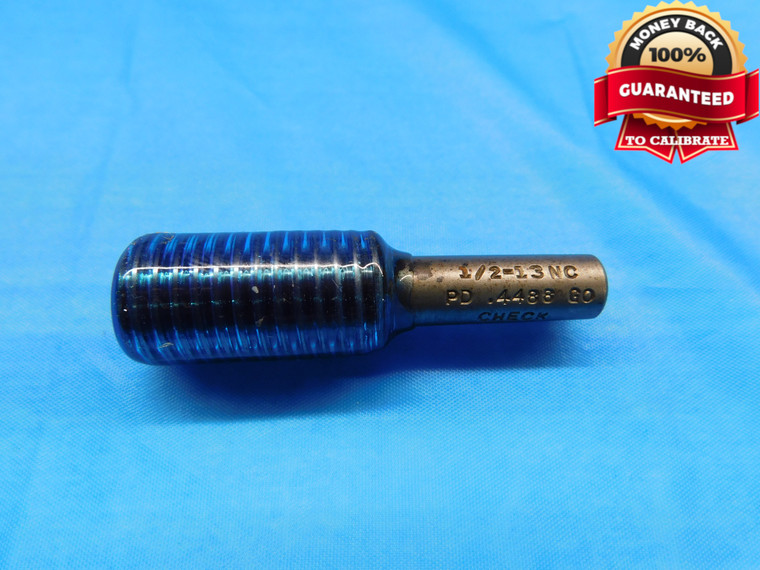 1/2 13 NC SPECIAL SET THREAD PLUG GAGE .5 .50 .500 GO ONLY P.D. = .4488 CHECK - DW20941LVR