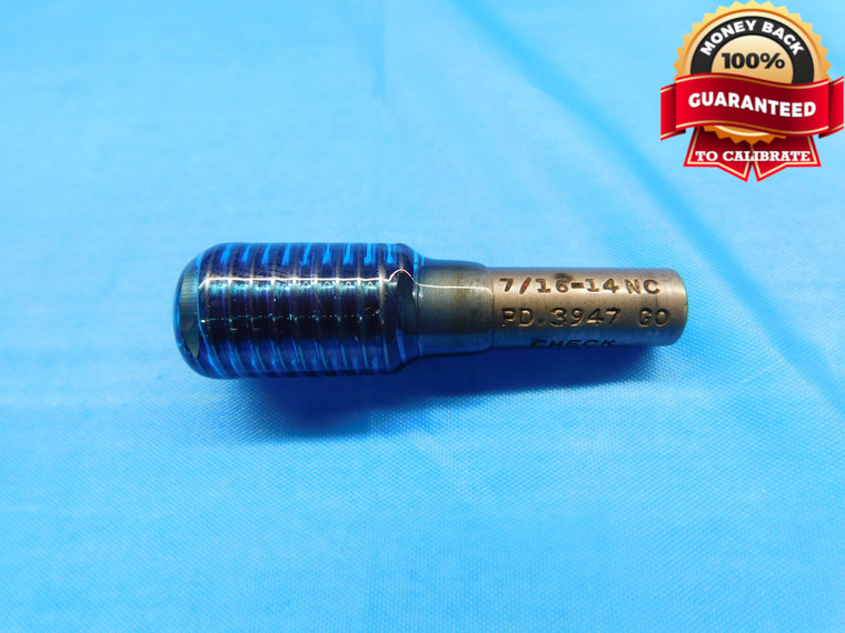 7/16 14 NC SPECIAL SET THREAD PLUG GAGE .4375 GO ONLY P.D. = .3947 CHECK - DW20934LVR