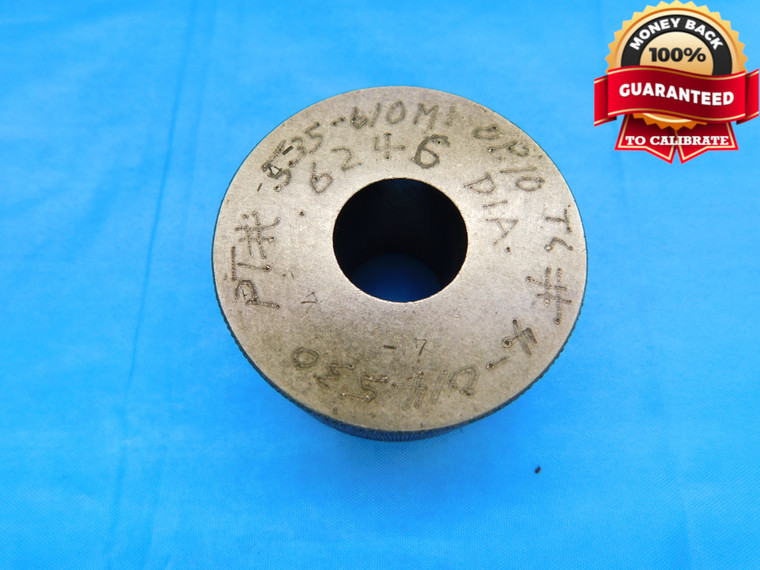 .6246 MASTER PLAIN BORE RING GAGE .6250 -.0004 UNDERSIZE 5/8 16 mm INSPECTION - DW21092AP1