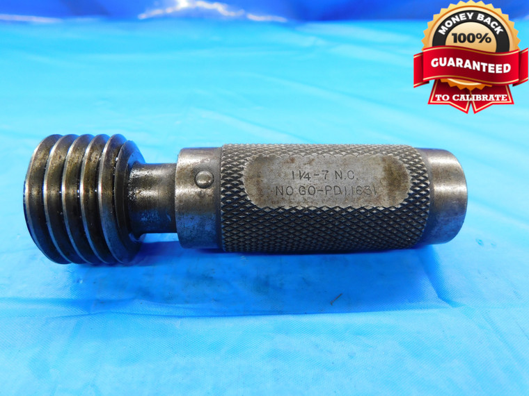 1 1/4 7 NC THREAD PLUG GAGE 1.25 1.250 1.2500 NO GO ONLY P.D. = 1.1631 UNC CHECK - DW21146LVR