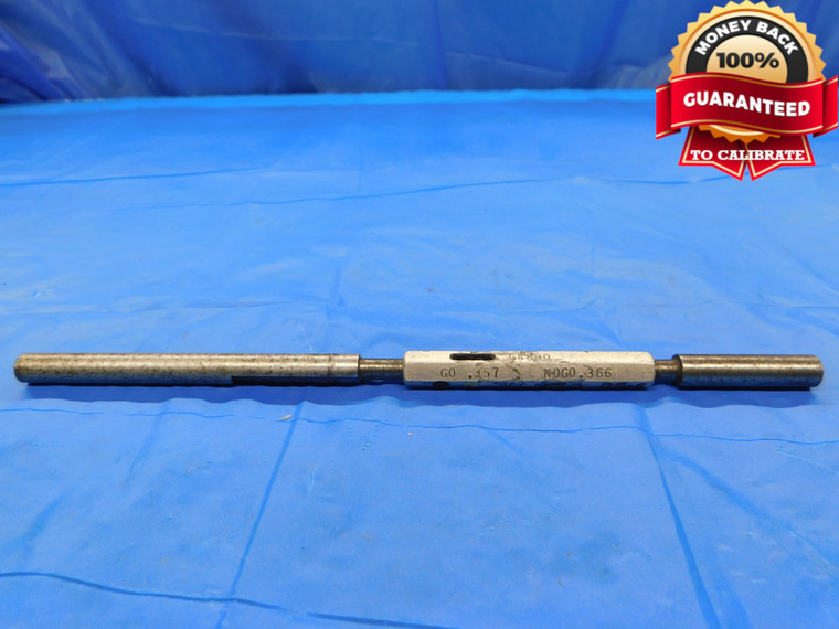 .3570 & .3660 PIN PLUG GAGE GO NO GO .3594 -.0024 UNDERSIZE 23/64 9 mm .357 .366 - CM0083CD2