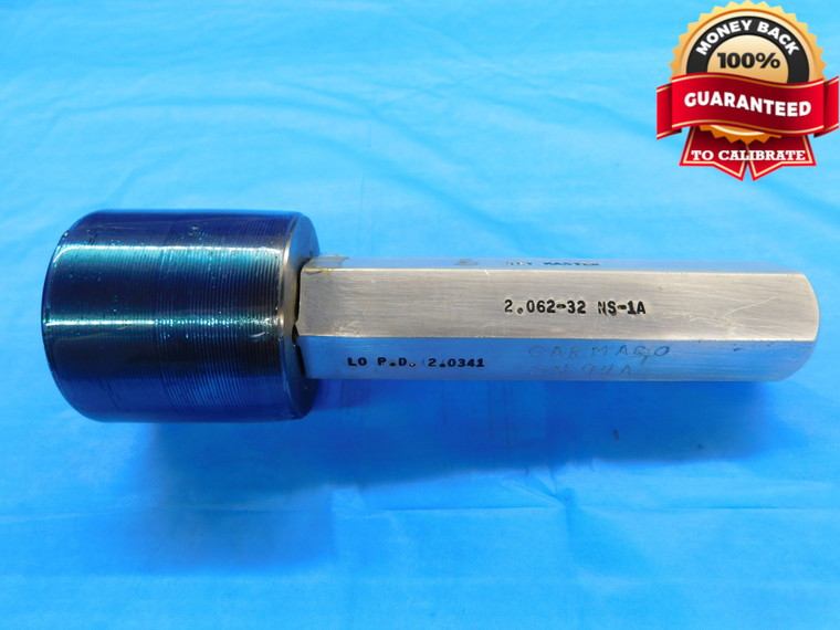 2.062 32 NS 1A SET THREAD PLUG GAGE 2.0620 NO GO ONLY P.D. = 2.0341 UNS-2A - DW21462AA3