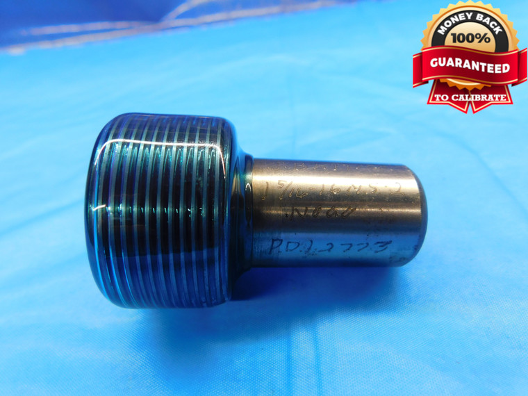 1 5/16 16 NS 2 THREAD PLUG GAGE 1.3125 NO GO ONLY P.D. = 1.2773 INSPECTION CHECK - DW21528RD