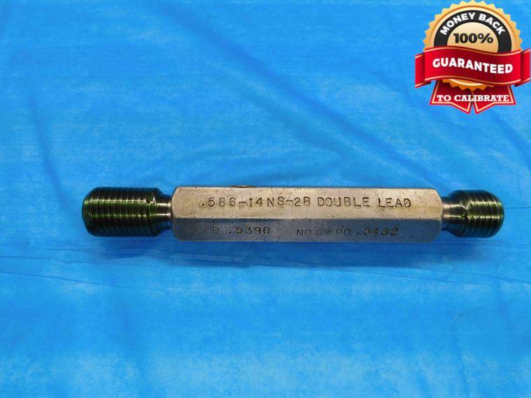 .586 14 NS 2B DOUBLE LEAD THREAD PLUG GAGE GO NO GO PD'S = .5396 & .5462 2-STR - DW21687RD