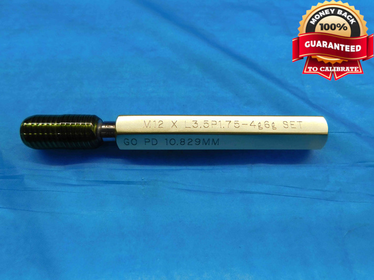 M12 X 1.75 4g6g METRIC DOUBLE LEAD SET THREAD PLUG GAGE 12 GO ONLY P.D. = 10.829 - DW21742LVR