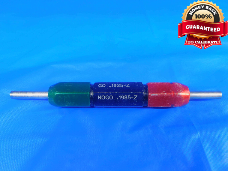 .1925 & .1985 CLASS Z PIN PLUG GAGE GO NO GO .1875 +.0050 OVERSIZE 3/16 5 mm - TH0079RD