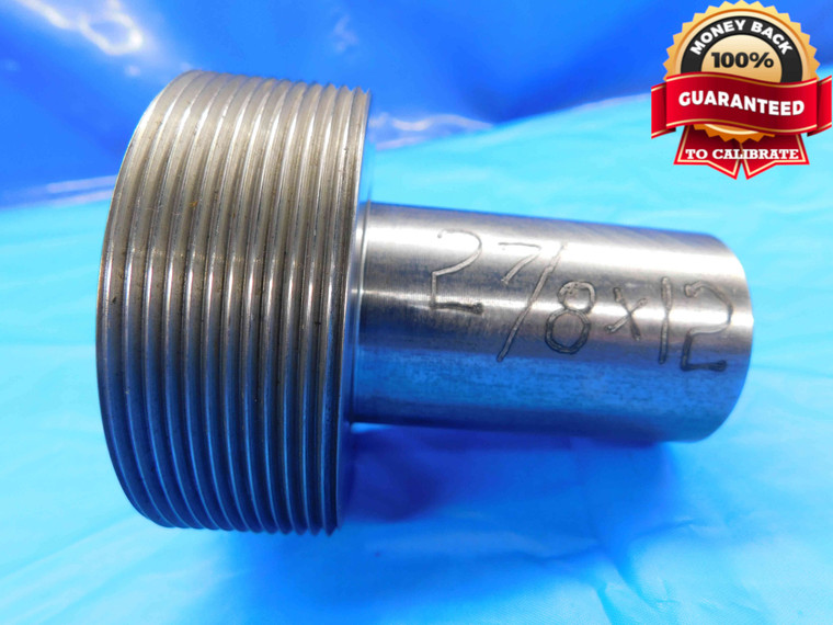 SHOP MADE 2 7/8 12 THREAD PLUG GAGE 2.875 2.8750 2 7/8"-12 INSPECTION CHECK - DW22011AD3