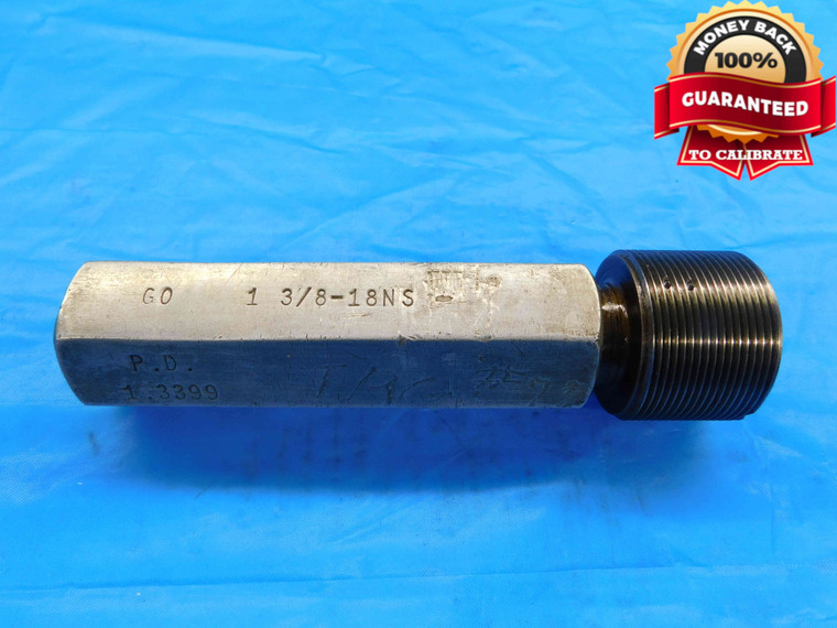 1 3/8 18 NS THREAD PLUG GAGE 1.375 1.3750 GO ONLY P.D. = 1.3399 INSPECTION CHECK - DW22067LVR