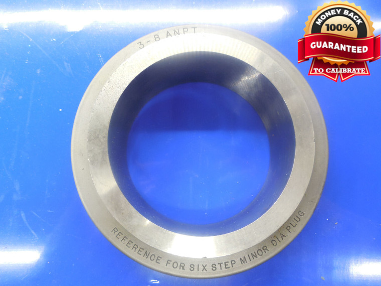 3" 8 ANPT PIPE SMOOTH RING GAGE REFERENCE FOR SIX STEP PLUG GAGE 3"-8 A.N.P.T.