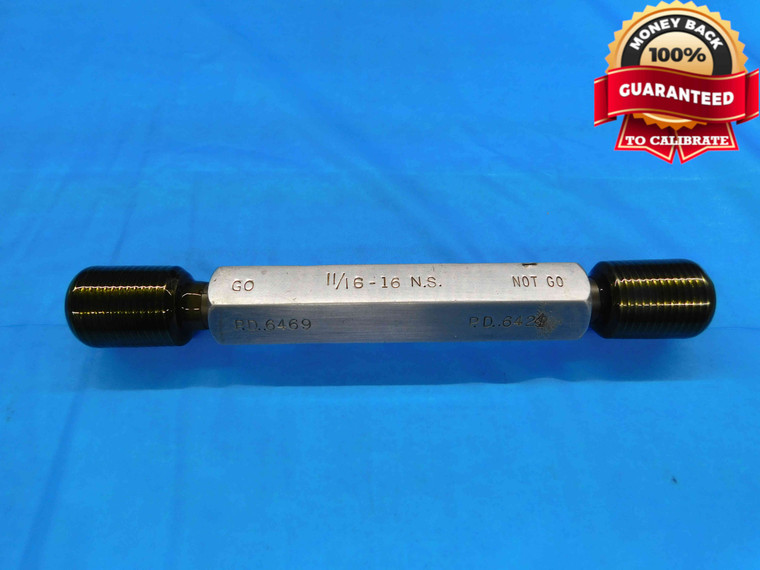 11/16 16 NS SET THREAD PLUG GAGE .6875 GO NO GO P.D.'S = .6469 & .6424 CHECK - DW22574RD