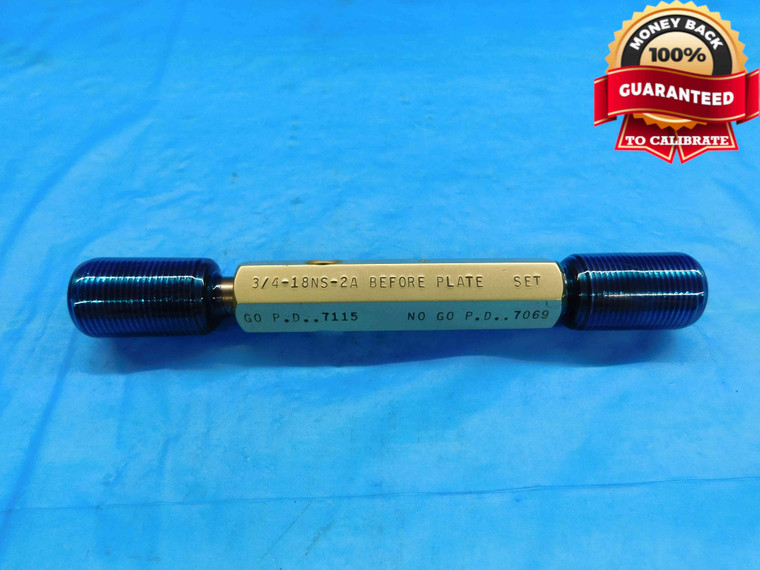 3/4 18 NS 2A BEFORE PLATE SET THREAD PLUG GAGE .75 GO NO GO PD'S = .7115 & .7069 - DW22828RD