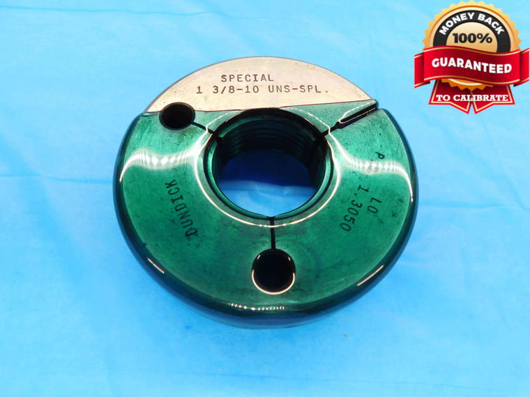 1 3/8 10 UNS SPL SPECIAL THREAD RING GAGE 1.375 1.3750 NO GO ONLY P.D. = 1.3050 - DW23035LVR