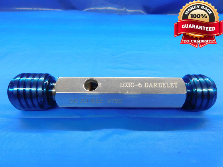 1.030 6 DARDELET .060 TOOTH WIDTH THREAD PLUG GAGE 1.3 GO NO GO = .9780 & .9890 - DW23413AM3