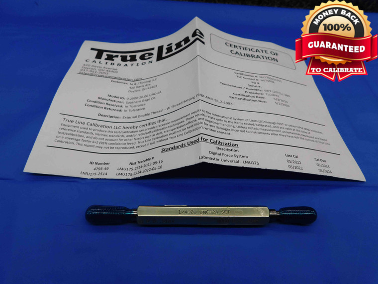 CERTIFIED 1/4 20 UNC 2A SET THREAD PLUG GAGE .25 GO NO GO PD'S = .2164 & .2127 - DW23614LVR