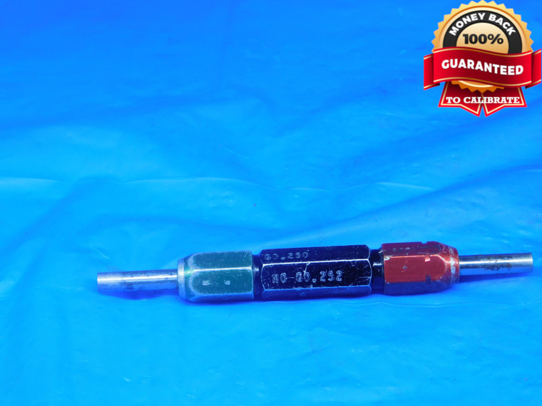 .2500 & .2520 CLASS X PIN PLUG GAGE GO NO GO ONSIZE 1/4 6.350 mm .250 .252 - DE0242RD