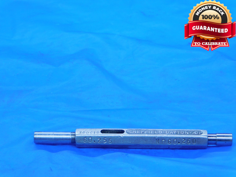 .2560 & .2600 PIN PLUG GAGE GO NO GO .2500 +.0060 1/4 6.604 mm .256 .260 - DE0323RD