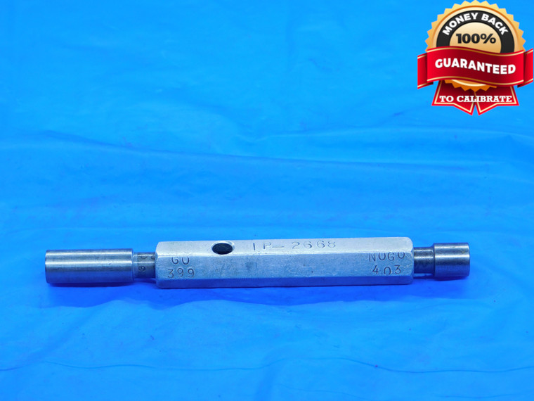 .3990 & .4030 PIN PLUG GAGE GO NO GO .4063 -.0033 13/32 10 mm .399 .403 - DE0324RD