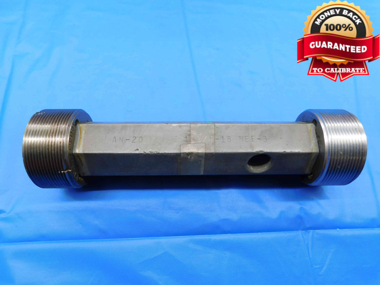 1 3/4 18 NEF 3 THREAD PLUG GAGE 1.75 GO NO GO P.D.'S = 1.7139 & 1.7179 UNEF-3 - DW23692AN3