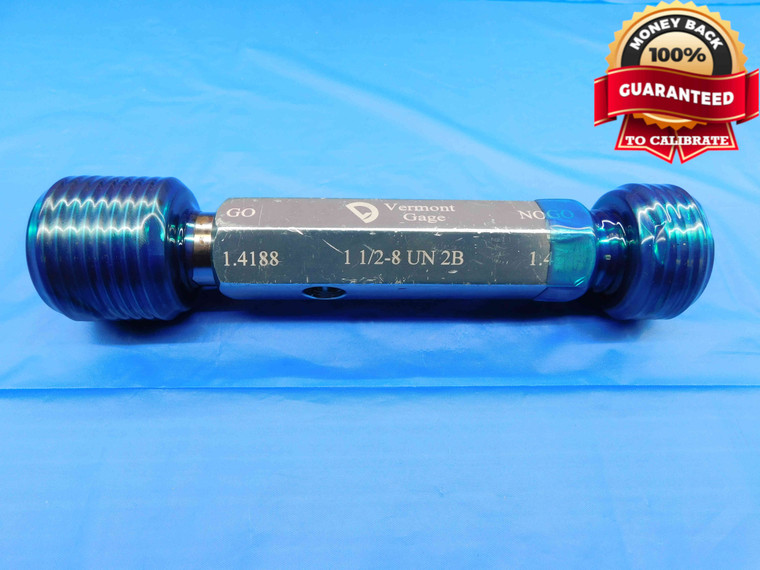 1 1/2 8 UN 2B VERMONT THREAD PLUG GAGE 1.5 GO NO GO P.D.'S = 1.4188 & 1.4283 - DW23708LVR