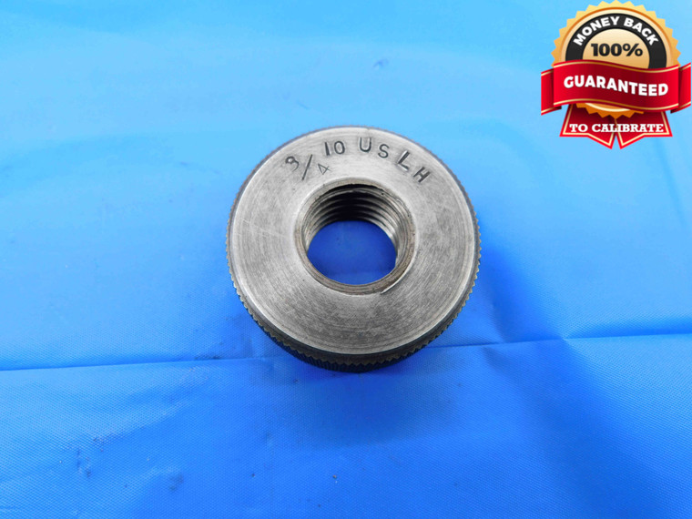 SHOP MADE 3/4 10 US SOLID LEFT HAND THREAD RING GAGE .75 .750 .7500 L.H. CHECK - DW23732LVR